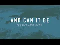 And Can It Be Reawaken Hymns