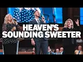 Download Lagu Heaven's Sounding Sweeter (LIVE) | Joseph Larson, Grace Brumley, \u0026 Martha Borg