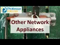 Other Network Appliances - SY0-601 CompTIA Security 3 3