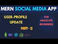 Update user profile and profile image Social Media App Using MERN and Next js MERN Project 2023