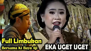 Download Terbaru..!! Eka Uget Uget Bersama Ki Bayu Aji Full Limbukan Tembang Podhang Kuning MP3