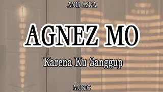 Download Agnez Mo - Karena Ku Sanggup (With Inggris Version) MP3