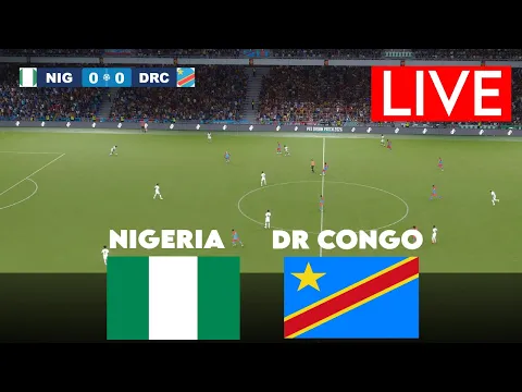 Video Thumbnail: 🔴LIVE : Nigeria vs DR Congo | World Cup Qualification CAF 2025 FINAL | SIMULATION | Match Live Now