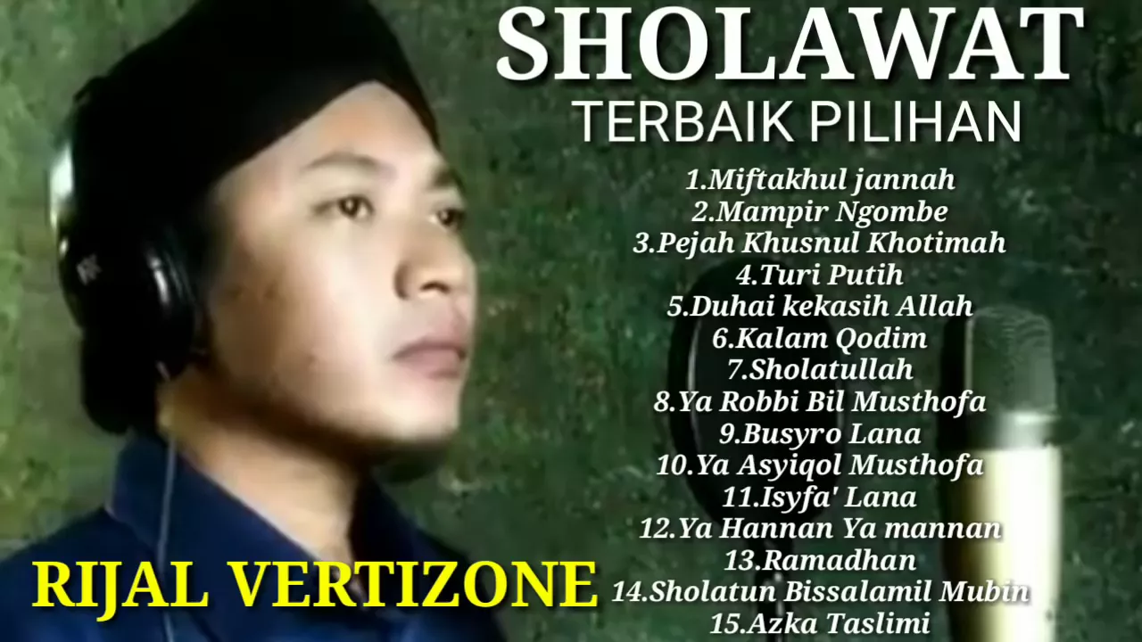 FULL ALBUM SHOLAWAT ~ RIJAL VERTIZONE TERBAIK PILIHAN   SANGAT  MERDU