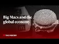 What can Big Macs tell you about the global economy The Economist