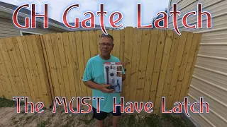 GH Gate Latch The MUST have Gate Latch
