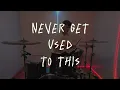 NEVER GET USED TO THIS -- JVKE x Forrest Frank || Drum Cover