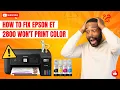 How to Fix Epson EcoTank ET-2800 Printer Won t Print Color Printer Tales
