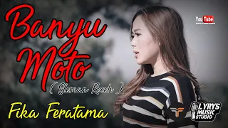 Download FIKA FERATAMA - BANYU MOTO ( COVER ) SLEMAN RECEH MP3