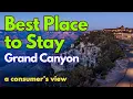 The Best Place to Stay at Grand Canyon National Park
