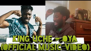 who is king uche reacting to king uche oya official music video afrotrap