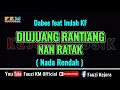 Download Lagu Diujuang Rantiang Nan Ratak ( KARAOKE ) Dabee feat Indah KF - NADA RENDAH Duet