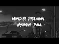 Nyoman Paul - Mundur perlahan ( slowed & reverb)