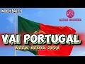 ๐ต๐น๐ฅ||VAI PORTUGAL||MUSIK REMIX full bass 2024||ALVANREMIXER||