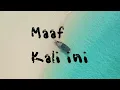 Download Lagu Lil Clash - Maaf Kali ini ( Official Lyric Video ) SIPAHUTAR HIPHOP