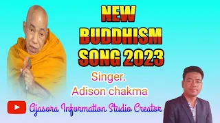 Download New buddhist song 2023/Singer.Adison//create by. Sunil kumar chakma MP3