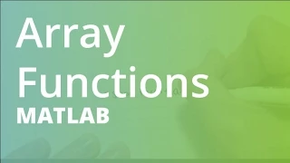 MATLAB Array Functions