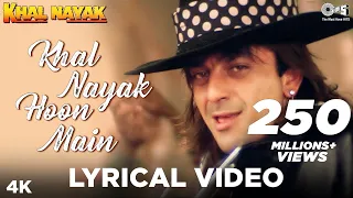 Khal Nayak Hoon Main Lyrical Khal Nayak Sanjay Dutt Madhuri Dixit Kavita K Vinod Rathod  Khal Nayak Hoon Main Lyrical Khal Nayak Sanjay Dutt Madhuri Dixit Kavita K Vinod Rathod