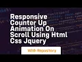 Responsive counter up animation on scroll using html css jquery