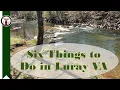 Six Things to Do in Luray VA