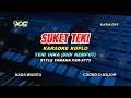 Download Lagu SUKET TEKI KARAOKE KOPLO NADA CEWEK - YENI INKA  (PSR - S 775) Wong Salah Ora Gelem Ngaku Salah