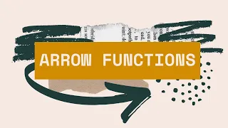 JS Arrow Functions Everything You Need to Know