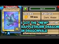 I GOT THE NEW DAPPLETHORN DRAGON IN DRAGONVALE