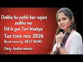 Lagu Hindi Song Mix || Tur Tone Dhamaka 2026 || देखा हे पहेली बार साजन आंखों में x दिल ले गई तेरी बिंदिया
