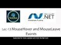 Lec-13 Mouse Hover and Mouse Leave Event WINFORM C Tutorial