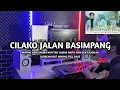 DJ Break Minang Cilako Jalan Basimpang Paling Enak 🔥 Remix Terbaru 2025