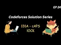 Codeforces 131A - cAPS lOCK Rated 1000 C Solution Explanation