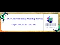BCF Sunday Worship Service August 9th 2026 - 11 30 AM