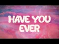 Download Lagu brandy ✨ have you ever ✨ ~ lyrics