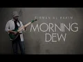 Download Lagu Firman Al Hakim - Morning Dew ( Official Music Video )