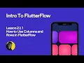 How to Use Columns and Rows in FlutterFlow Lesson 2 1 1