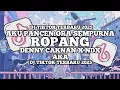 Lagu DJ AKU PANCEN ORA SEMPURNA - ROPANG || DENNY CAKNAN X NDX AKA STYLE MAMAN FVNDY