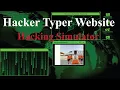 Hacker typer Hacking based simulator