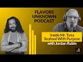 Chef Jordan Rubin on Sushi Seafood and Building Mr Tuna