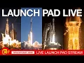 Launch Pad Live SpaceX Falcon Heavy Falcon 9 Starship and ULA Atlas 5