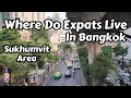 Lagu Walking A Few Miles Across The Best Expat Area In Bangkok, Thailand