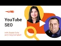 YouTube SEO with Aleyda Solis and Craig Campbell