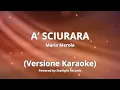 A' sciurara -  Karaoke ( Mario Merola )