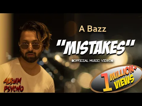 Download MP3 A bazz - MISTAKES | Official Video | Album Psycho