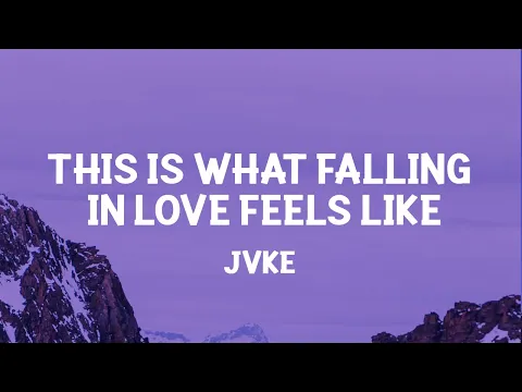 Download MP3 JVKE - this is what falling in love feels like (Lyrics) what you say you and me just (TikTok song)