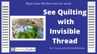 Quilting with Invisible Thread How to sew your quilt with invisible thread