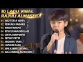 Lagu Rajuli Almaseid Full Album: 10 Lagu Viral Paling Dicari!