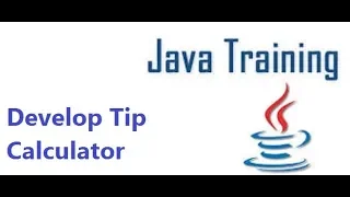 Java GUI - Develop Tip Calculator