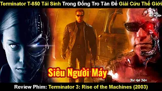 terminator t 850 t i sinh trong ng tro t n gi i c u th gi i review phim k h y di t 3