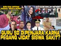 Lagu GURU DIPENJARA KRNA PEGANG JIDAT SISWA? HAKIM DIPEC4T?