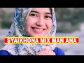 Download Lagu SYAIKHONA MIX MAN ANA + Liryc Merdu banget suaranya